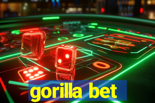 gorilla bet